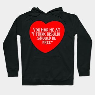 You Had Me At "I Think Insulin" Hoodie